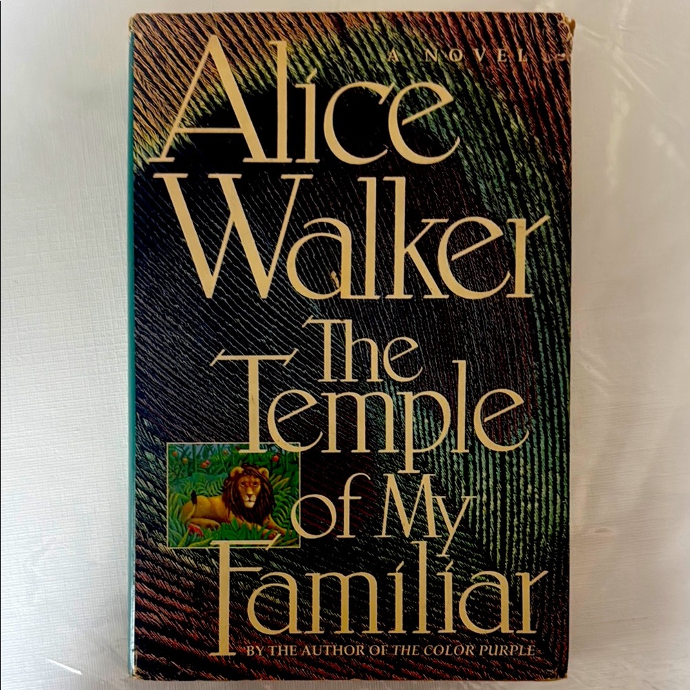 ‘The Temple of My Familiar’ A novel by Alice Walker